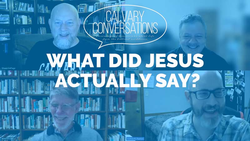 What did Jesus actually say?