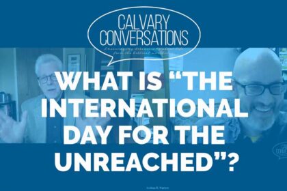 What is “The International Day for the Unreached”?